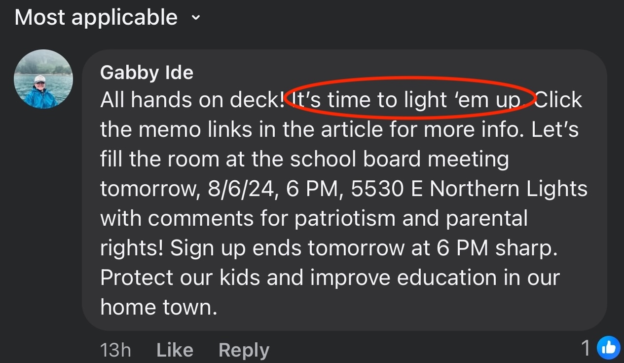 Moms for Liberty Anchorage Chair Gabby Ide called for right-wing nutters to "light up" the Anchorage School Board.