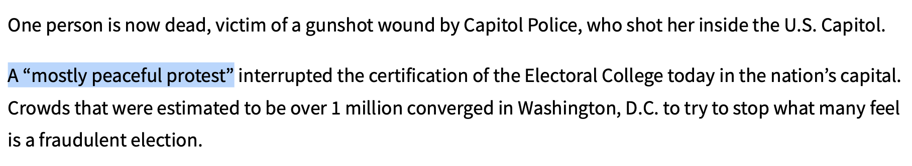 The Must Read Alaska Blog wrote that the violent and deadly attack on the U.S. Capitol was "mostly peaceful."