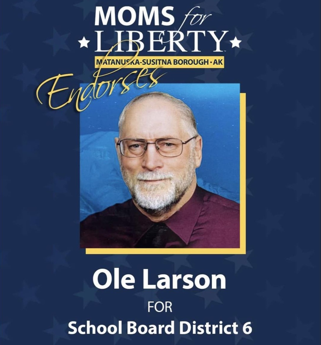 MSBSD School Board candidate Ole Larson has been endorsed by the Florida-based extremist organization, Moms for Liberty.