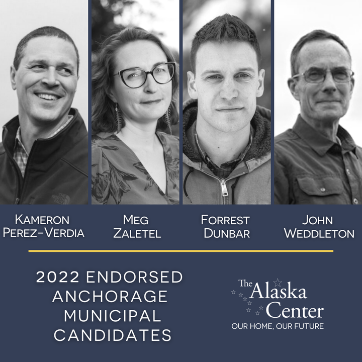 Alaska Center endorses 2022 Anchorage Municipal Candidates